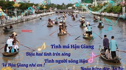 Mãi nhớ Hậu Giang qua từng câu hát, lời ca !