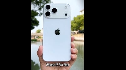 Video thực tế mới nhất của iPhone 17 Pro Max: Nhiều thay đổi