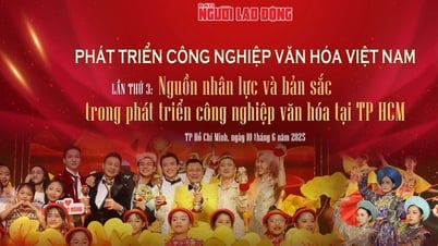 ព្រឹកស្អែក (១០ មិថុនា) សារព័ត៌មាន NGUOI LAO DONG នឹងរៀបចំសិក្ខាសាលាលើកទី៣ “ការអភិវឌ្ឍន៍ឧស្សាហកម្មវប្បធម៌វៀតណាម”