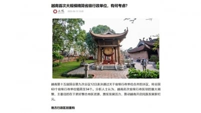 Chinese newspaper: Vietnam's province merger is a strategic move opening a new era of development