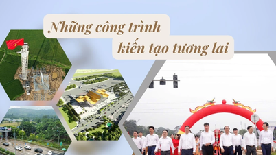 Những công trình kiến tạo tương lai