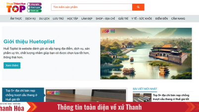 Huế Toplist cập nhật thông tin liên tục và khách quan tại thành phố Huế