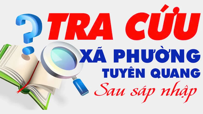 TRA CỨU XÃ PHƯỜNG TUYÊN QUANG SAU SÁP NHẬP
