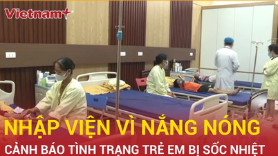 Cảnh báo tình trạng nhiều trẻ em nhập viện do nắng nóng gay gắt tại Tuyên Quang