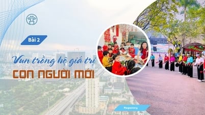 Bài 2: Vun trồng hệ giá trị con người mới
