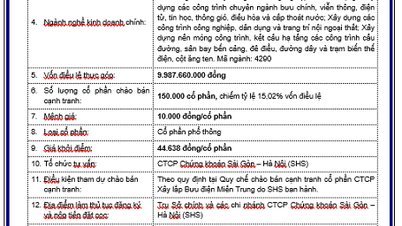 សេចក្តីជូនដំណឹងស្តីពីការផ្តល់ជូនប្រកួតប្រជែងលើភាគហ៊ុននៃក្រុមហ៊ុនភាគហ៊ុនសំណង់ប្រៃសណីយ៍ និងទូរគមនាគមន៍កណ្តាល ដែលជាកម្មសិទ្ធិរបស់ក្រុមហ៊ុនប្រៃសណីយ៍ និងទូរគមនាគមន៍វៀតណាម