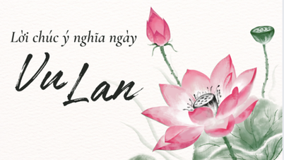 Lời chúc ý nghĩa dành cho cha mẹ nhân ngày lễ Vu lan