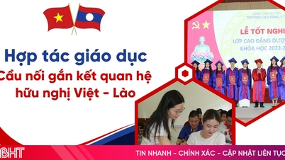 កិច្ចសហប្រតិបត្តិការអប់រំ-ស្ពានតភ្ជាប់មិត្តភាពវៀតណាម-ឡាវ
