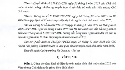Công bố công khai dự toán ngân sách nhà nước năm 2026 của Văn phòng Chủ tịch nước