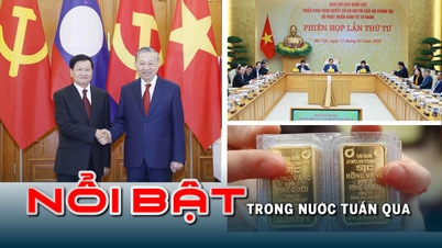 ចំណុចសំខាន់ៗនៃសប្តាហ៍កន្លងមក៖ មិត្តភាពដ៏អស្ចារ្យ និងសាមគ្គីភាពពិសេសរវាងវៀតណាម និងឡាវ ចូលដល់ដំណាក់កាលថ្មីមួយ ដោយអនុវត្ត «គំនិតផ្តួចផ្តើមចំនួន ៥» ដើម្បីលើកកម្ពស់សេដ្ឋកិច្ចឯកជន។