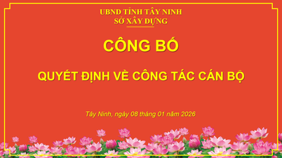 Sở Xây dựng Tây Ninh đã tổ chức Hội nghị công bố Quyết định về công tác cán bộ