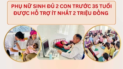 Phụ nữ sinh đủ 2 con trước 35 tuổi được hỗ trợ ít nhất 2 triệu đồng