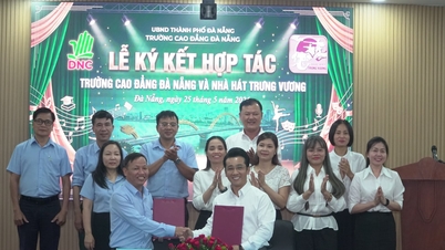 Colegiul Da Nang și Teatrul Trung Vuong colaborează pentru a forma resurse umane pentru sectorul cultural.