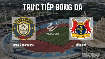 ถ่ายทอดสดการแข่งขันระหว่างทีม Thanh Hoa กับ Ninh Binh ในศึก V-League ฤดูกาล 2025/26 วันนี้ 31 พฤษภาคม 2026