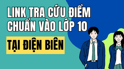 Link per consultare i risultati dell'esame di ammissione alla decima classe a Dien Bien per l'anno scolastico 2026-2027.