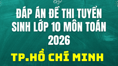 Svar på opptaksprøven i matematikk for 10. trinn i Ho Chi Minh-byen i dag, 2. juni 2026.