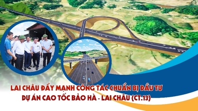 Lai Châu intensiveert de voorbereidingen voor investeringen in het Bảo Hà - Lai Châu Expressway Project (CT.13).