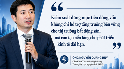 Dòng vốn bất động sản cần được dẫn dắt vào nhu cầu thực để tạo nền tảng tăng trưởng bền vững