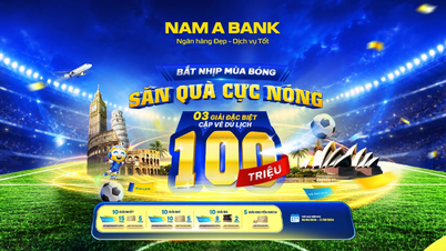 สัมผัสประสบการณ์ฟุตบอลที่ยิ่งใหญ่ที่สุดในโลก: ร่วมเดินทางไปกับธนาคารนามอาเพื่อค้นหาทัวร์ท่องเที่ยวต่างประเทศ