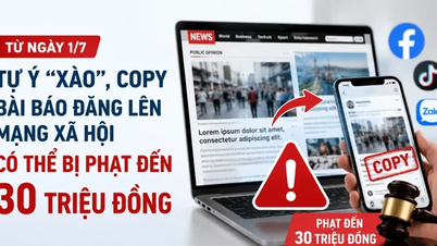 From July 1st, unauthorized copying or plagiarism of articles posted on social media can result in fines of up to 30 million VND.
