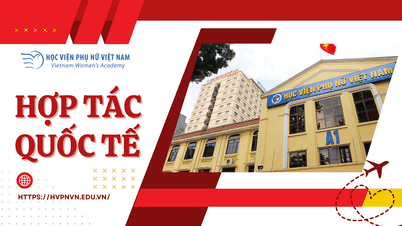 ສະຖາບັນແມ່ຍິງຫວຽດນາມຂະຫຍາຍເຄືອຂ່າຍການຮ່ວມມືສາກົນຂອງຕົນ: ເຊື່ອມຕໍ່ກັບຄູ່ຮ່ວມງານທີ່ມີຊື່ສຽງເກືອບ 50 ແຫ່ງ, ສ້າງສະພາບແວດລ້ອມການຮຽນຮູ້ທົ່ວໂລກ.