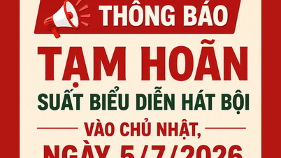 ANNOUNCEMENT REGARDING THE POSTPONEMENT OF THE TRADITIONAL VIETNAMESE OPERA PERFORMANCE SCHEDULED FOR SUNDAY, JULY 5, 2026