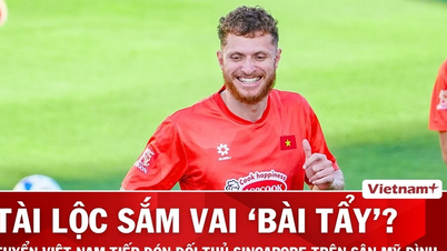 Nhận định Việt Nam vs Singapore: Chờ màn ra mắt của Nguyễn Tài Lộc
