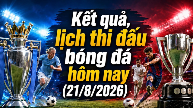 ผลการแข่งขันและตารางการแข่งขันฟุตบอลวันนี้ 21 สิงหาคม: อาร์เซนอลเปิดฤดูกาลพรีเมียร์ลีก